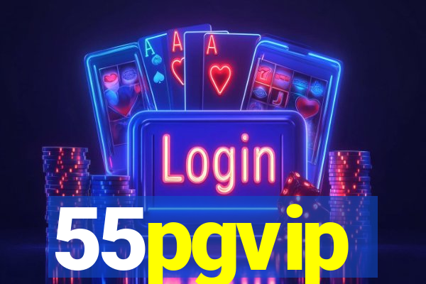 55pgvip