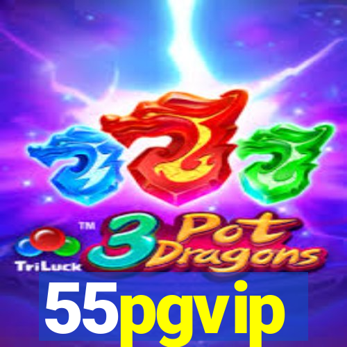 55pgvip