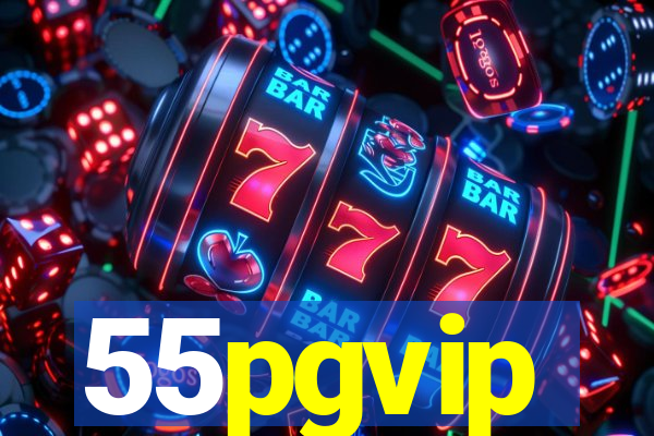 55pgvip