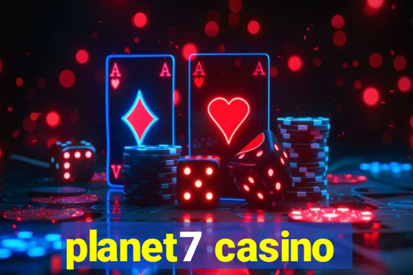 planet7 casino