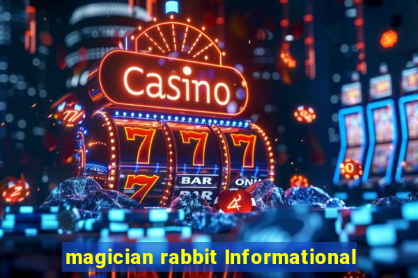 magician rabbit Informational