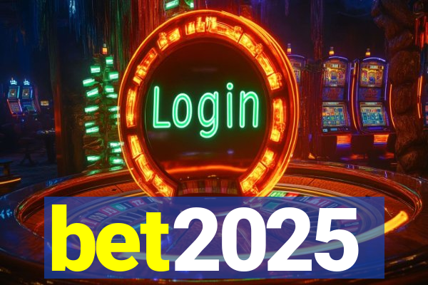 bet2025