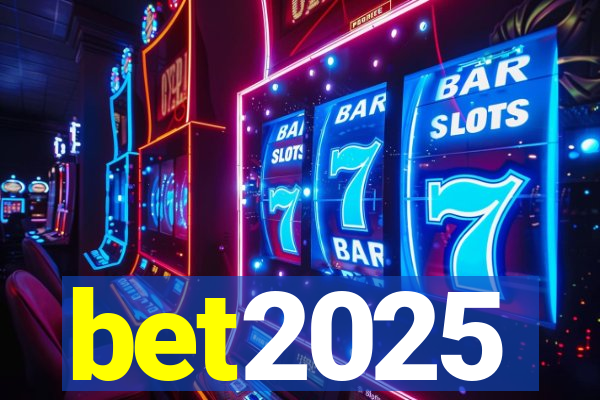 bet2025