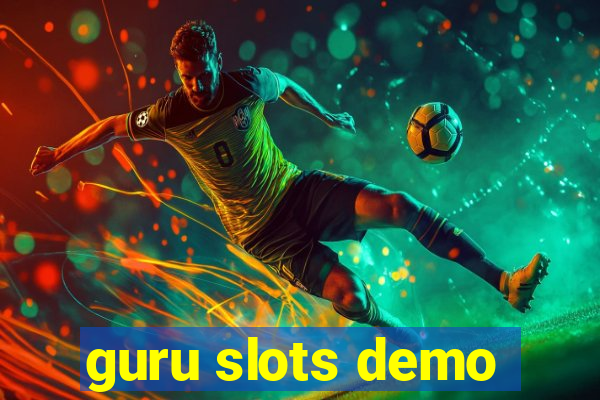 guru slots demo