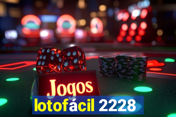 lotofácil 2228