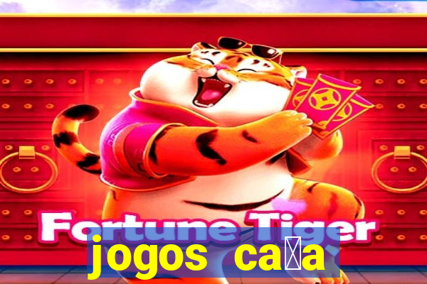 jogos ca莽a n铆quel gr谩tis