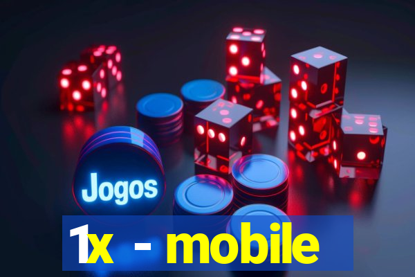 1x - mobile