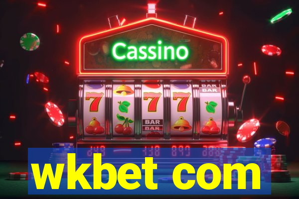 wkbet com