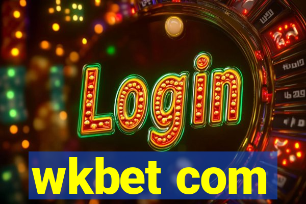 wkbet com