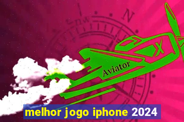 melhor jogo iphone 2024