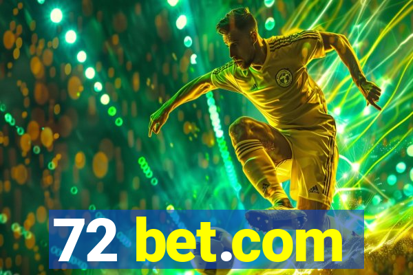 72 bet.com