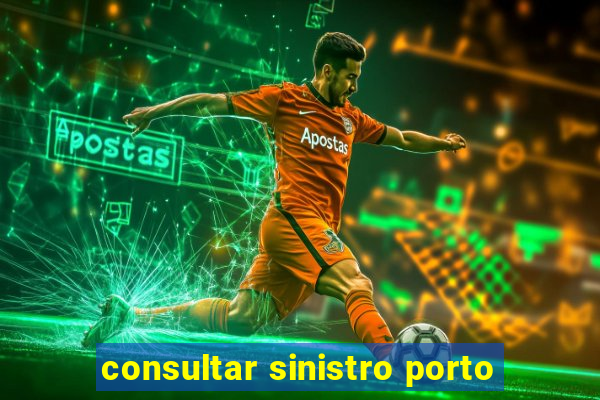 consultar sinistro porto