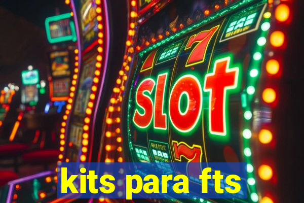 kits para fts