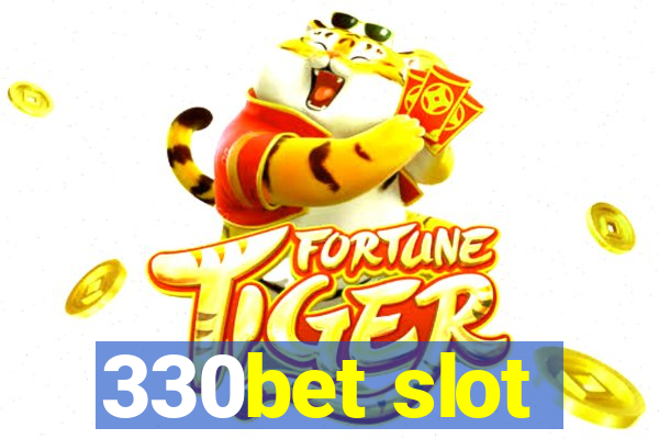 330bet slot