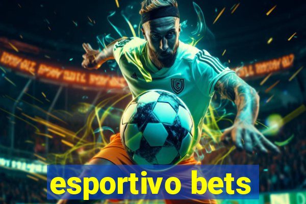 esportivo bets