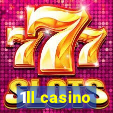 1ll casino