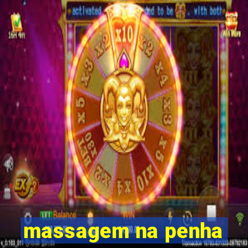 massagem na penha