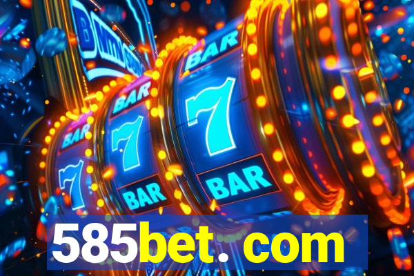 585bet. com