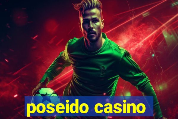 poseido casino