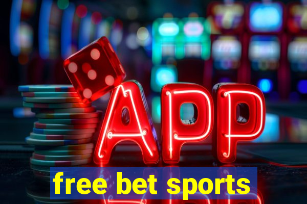 free bet sports