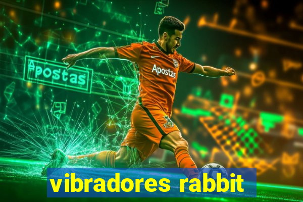 vibradores rabbit