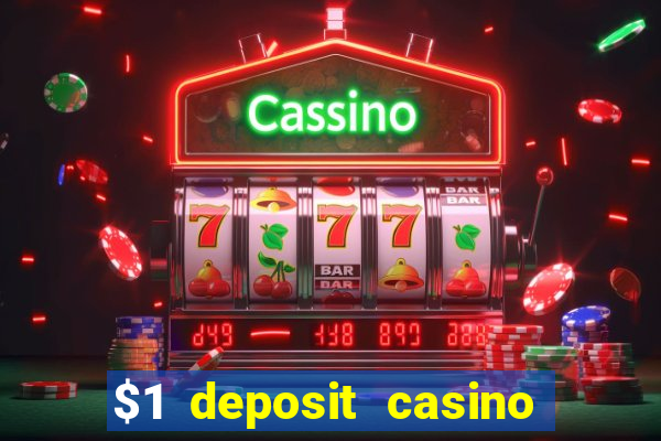 $1 deposit casino 2019 nz