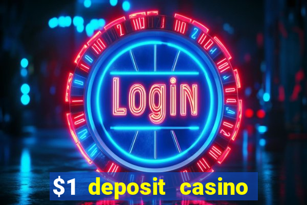 $1 deposit casino 2019 nz