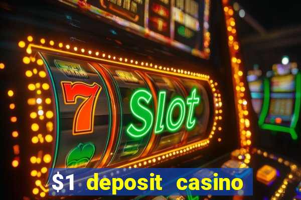 $1 deposit casino 2019 nz