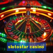 slotostar casino