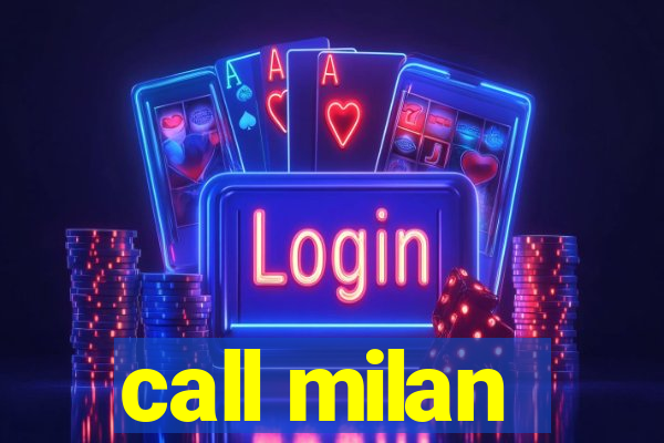 call milan