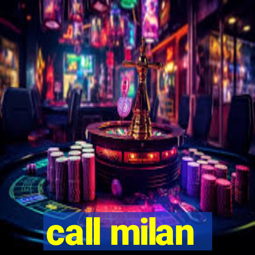 call milan