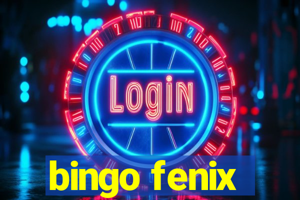 bingo fenix