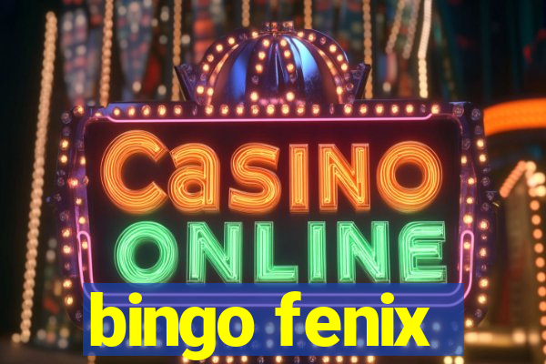 bingo fenix