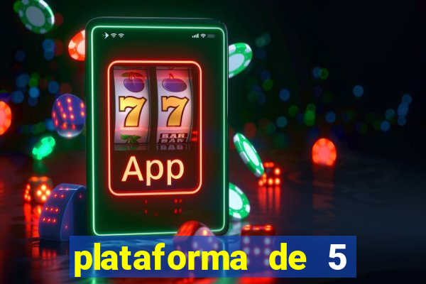 plataforma de 5 reais cassino