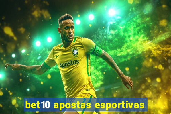 bet10 apostas esportivas