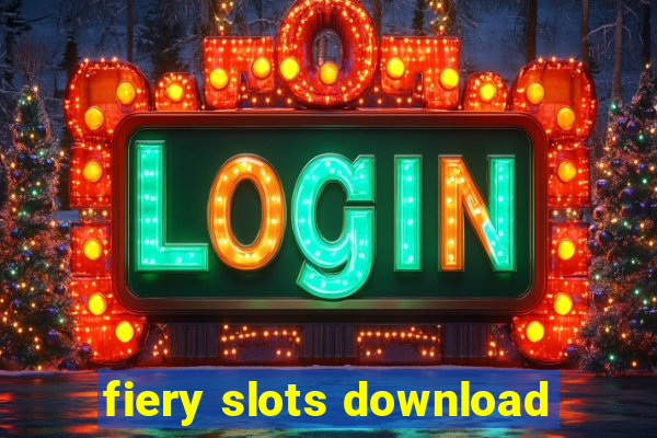 fiery slots download