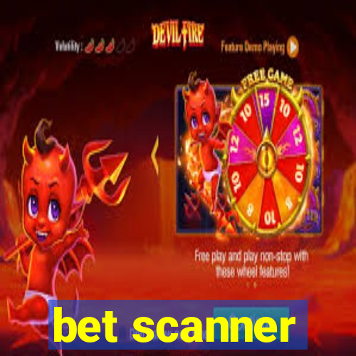 bet scanner