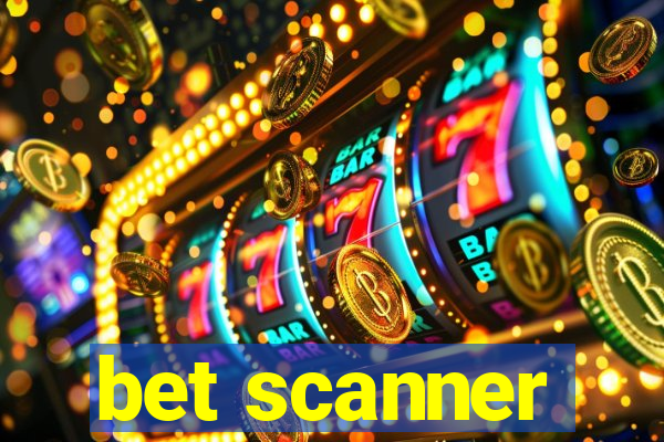 bet scanner