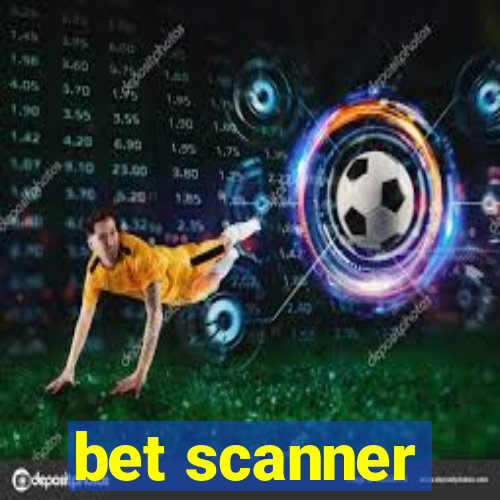 bet scanner