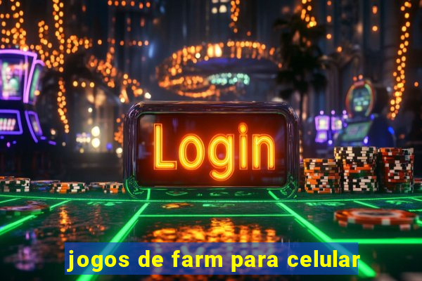 jogos de farm para celular