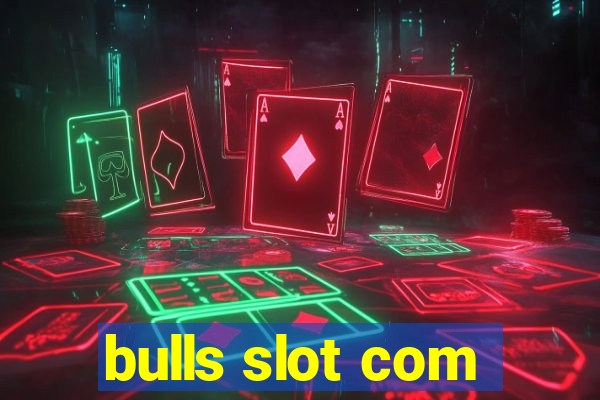 bulls slot com