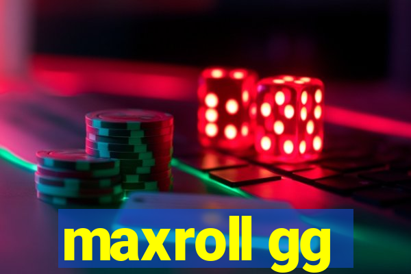 maxroll gg