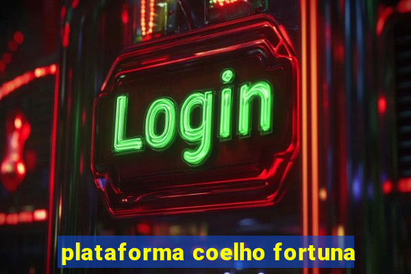 plataforma coelho fortuna