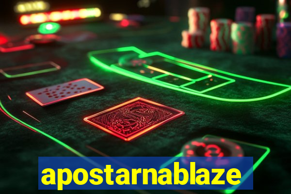 apostarnablaze