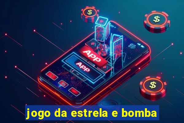 jogo da estrela e bomba