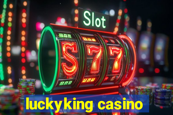 luckyking casino