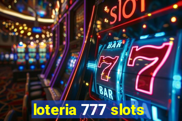 loteria 777 slots