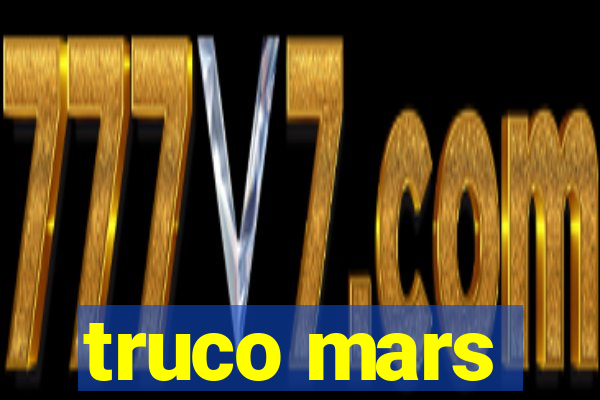 truco mars