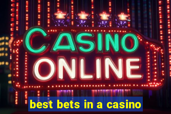 best bets in a casino