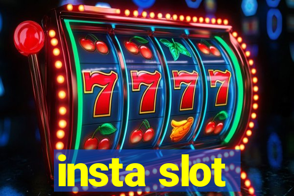 insta slot